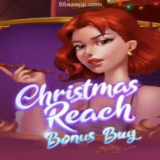 Exploring ChristmasReachBonusBuy: A Festive Gaming Experience with 55AA COM
